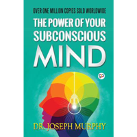 The Power of Your Subconscious Mind