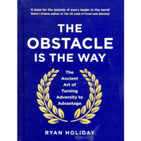 The Obstacle is the Way