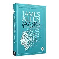 As A Man Thinketh